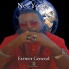 Not Yours (feat. Farmer General) - Single