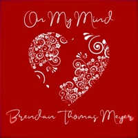 On My Mind - Single - Brendan Thomas Meyer