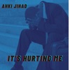 It's Hurting Me - Single