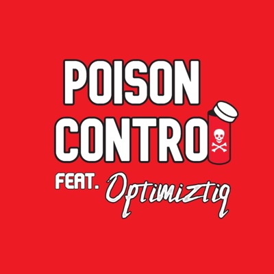 Poison Control (feat. Optimiztiq) - Single