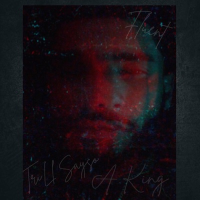 Fluent (feat. Trill Sayso) - Single