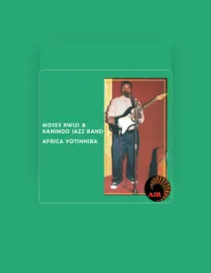 Moses Rwizi and Kanindo Jazz bandを聴いたり、ミュージックビデオを鑑賞したり、経歴やツアー日程などを確認したりしましょう！