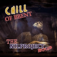 The Nil Project Recycled - Chill of Bbent