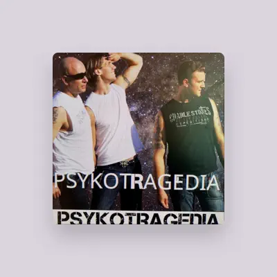 Listen to Psykotragedia, watch music videos, read bio, see tour dates & more!