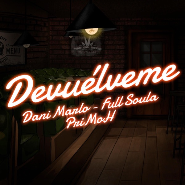 Devuélveme (feat. Dani Marlo & PriMoH)