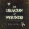 The Deacon of Wounds: Warhammer Horror (Unabridged) - David Annandale