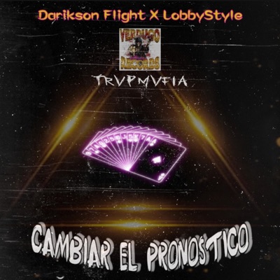 Cambiar El Pronostico (feat. LobbyStyle) - Single