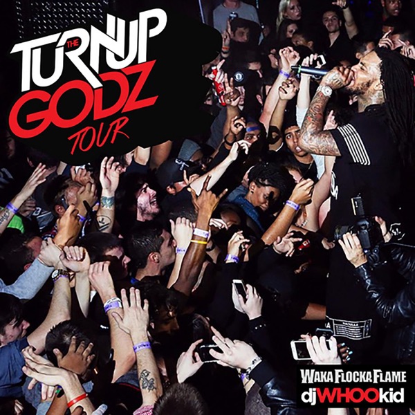 Waka Flocka Flame - The Turn up Godz Tour (Album) [iTunes Plus AAC m4a]
