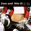 Jazz and 80s Vol. 3 (Bonus Track Version) - Varios Artistas