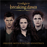 The Twilight Saga: Breaking Dawn, Pt. 2 (Original Motion Picture Soundtrack) - Multi-interprètes