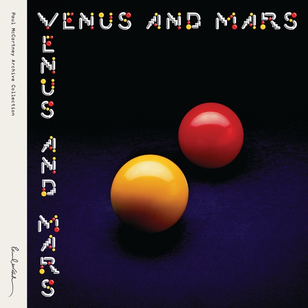 Venus and Mars (Archive Collection) [2014 Remaster] - Wings