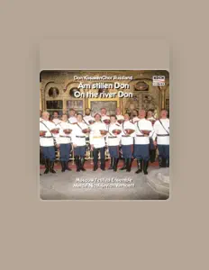 Choir of the Don Cossacks सुनें, म्यूज़िक वीडियो देखें, बायो पढ़ें, दौरे की तारीखें और बहुत कुछ देखें!