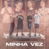 Minha Vez - Single