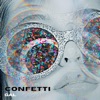 Confetti - Single