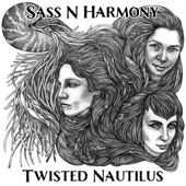 Sass N Harmony - Twisted Nautilus