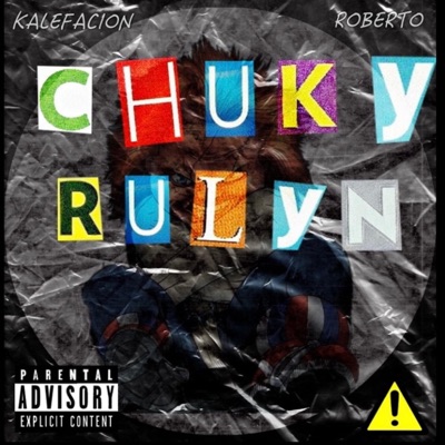 Chuky Rulyn (feat. Roberto) - Single