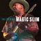 Playin' With My Mind - Magic Slim & The Teardrops lyrics