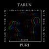 Chasing the Sun (Remix) [Champagne Breakfast Remix] - Single