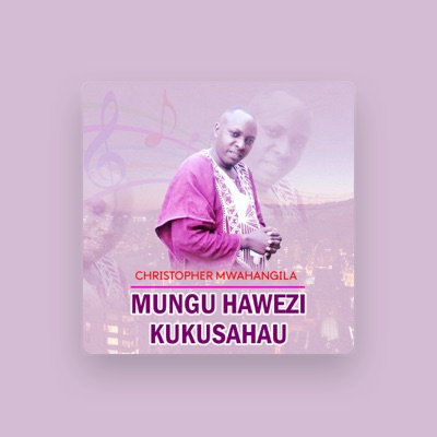 Listen to Christopher Mwahangila, watch music videos, read bio, see tour dates & more!