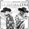 La Última Cena - Single (feat. Colt Romeo) - Single