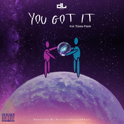You Got It (feat. Tiyana Payne) - Single