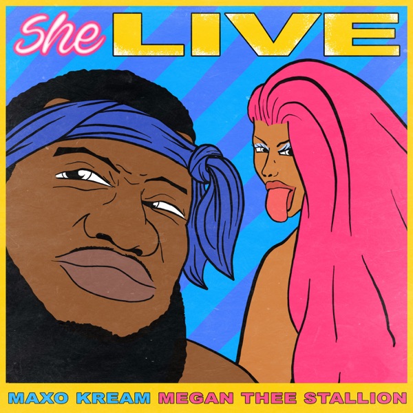 She Live (feat. Megan Thee Stallion) - Single - Maxo Kream