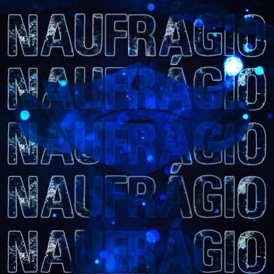 Naufrágio - Não tão do Luffy - Single