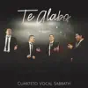 Cuarteto Vocal Sabbath - Te Alabo
