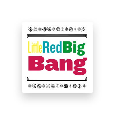 Listen to Little Red Big Bang, watch music videos, read bio, see tour dates & more!