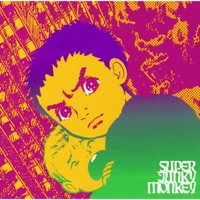 SUPER JUNKY MONKEY - Lyrics, Playlists & Videos | Shazam