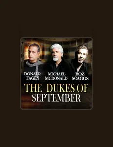 聆聽 The Dukes Of September、觀看音樂影片、閱讀小傳、查看巡演日期等！
