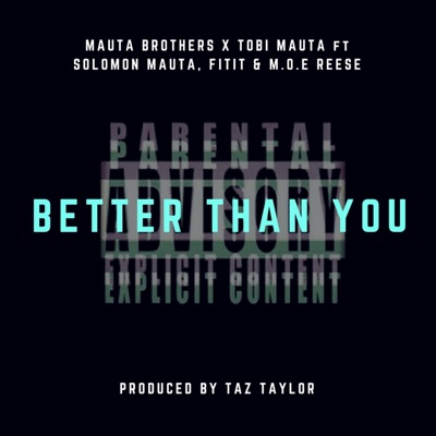 Better Than You (feat. Solomon Mauta, Fitit & Moereese) - Single