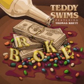 Teddy Swims - Broke (feat. Thomas Rhett)