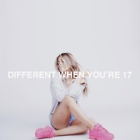 Different When You're 17 - Single - Alana Springsteen