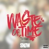 Waste of Time by Snow Tha Product iTunes Track 1