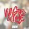 Waste of Time - Snow Tha Product lyrics