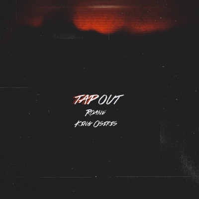 Tap Out (feat. KingOsiris) - Single