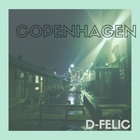 Copenhagen - Single - D-Felic