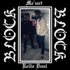 Block (feat. Rollie Dezel) - Single