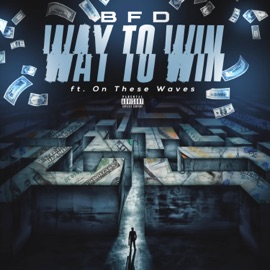 Way to win (feat. On These Waves) Bfd