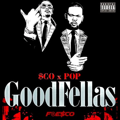 GoodFellas (feat. POP & VVS MARKUS) - Single