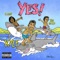 YES! (feat. Rich The Kid & K CAMP) - KYLE lyrics