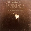 El Manual de la Violencia
