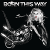 Born This Way - レディー・ガガ