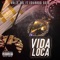 Vida Loca (feat. Eduardo Soto) - Valle 3rz lyrics
