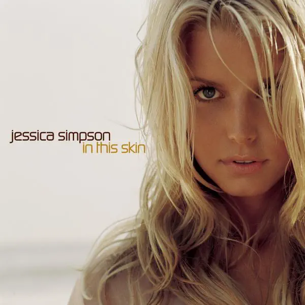 Jessica Simpson - In This Skin (2003) [iTunes Plus AAC M4A]-新房子