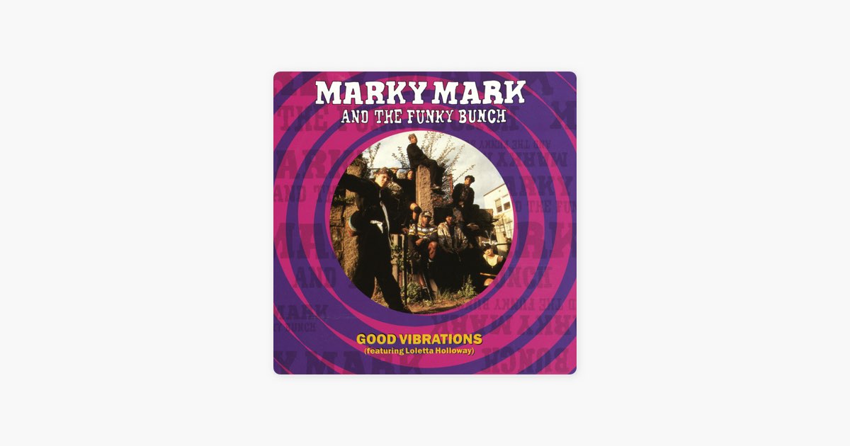 Good Vibrations (feat. Loleatta Holloway) – Song by Marky Mark and the  Funky Bunch – Apple Music
