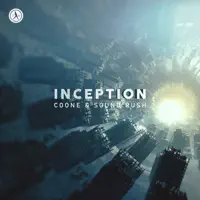 Inception — Coone & Sound Rush