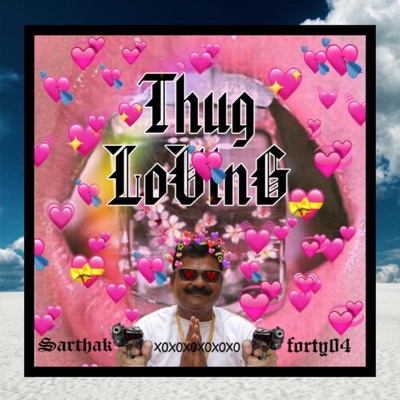 Thug Loving (feat. Forty04) - Single