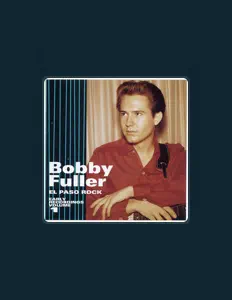 Listen to Bobby Fuller, watch music videos, read bio, see tour dates & more!